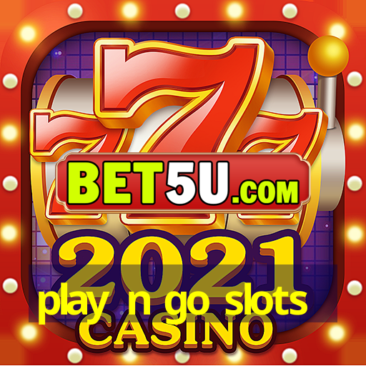 play n go slots